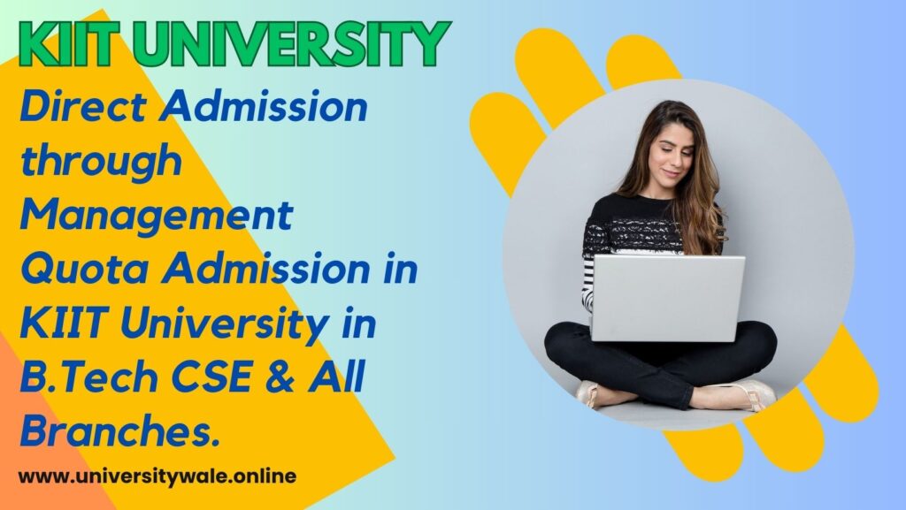 KIIT direct admission Management quota admission KIIT management quota Direct admission to KIIT KIIT admission process KIIT management quota admission KIIT admission 2024 Kalinga Institute of Industrial Technology admission KIIT eligibility criteria KIIT admission guidance"