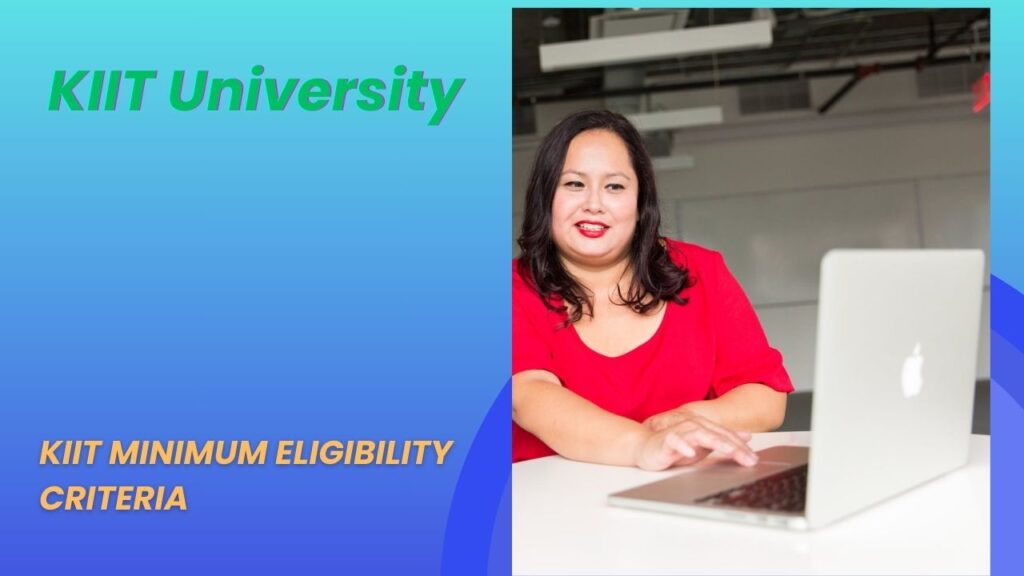 KIIT Eligibility Criteria.
